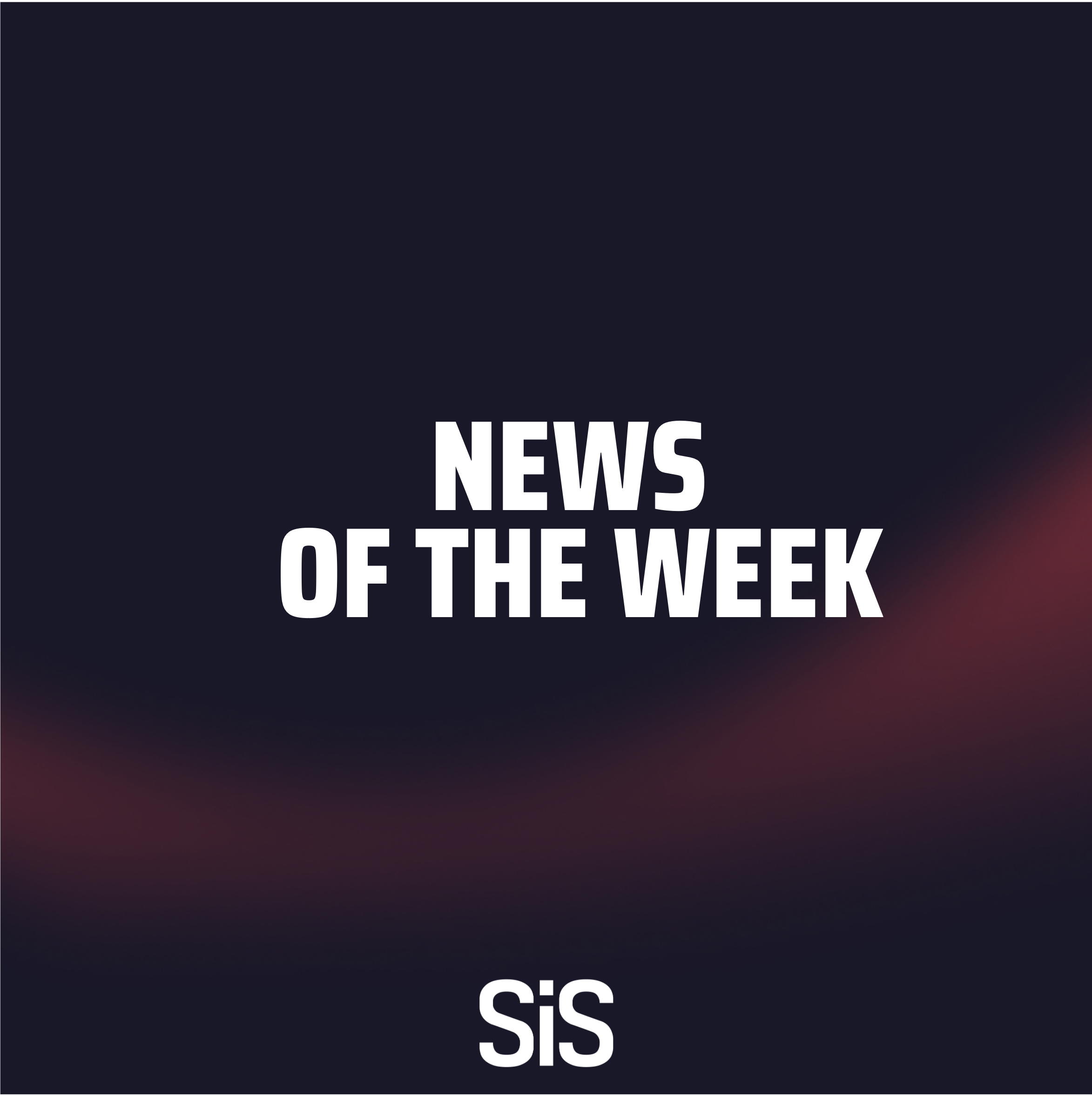 News of the week